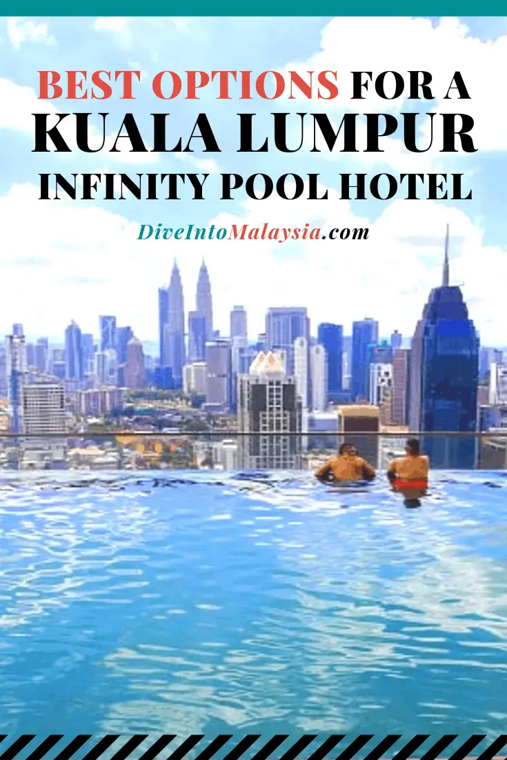 13 Best Options For A Kuala Lumpur Infinity Pool Hotel! [2021]