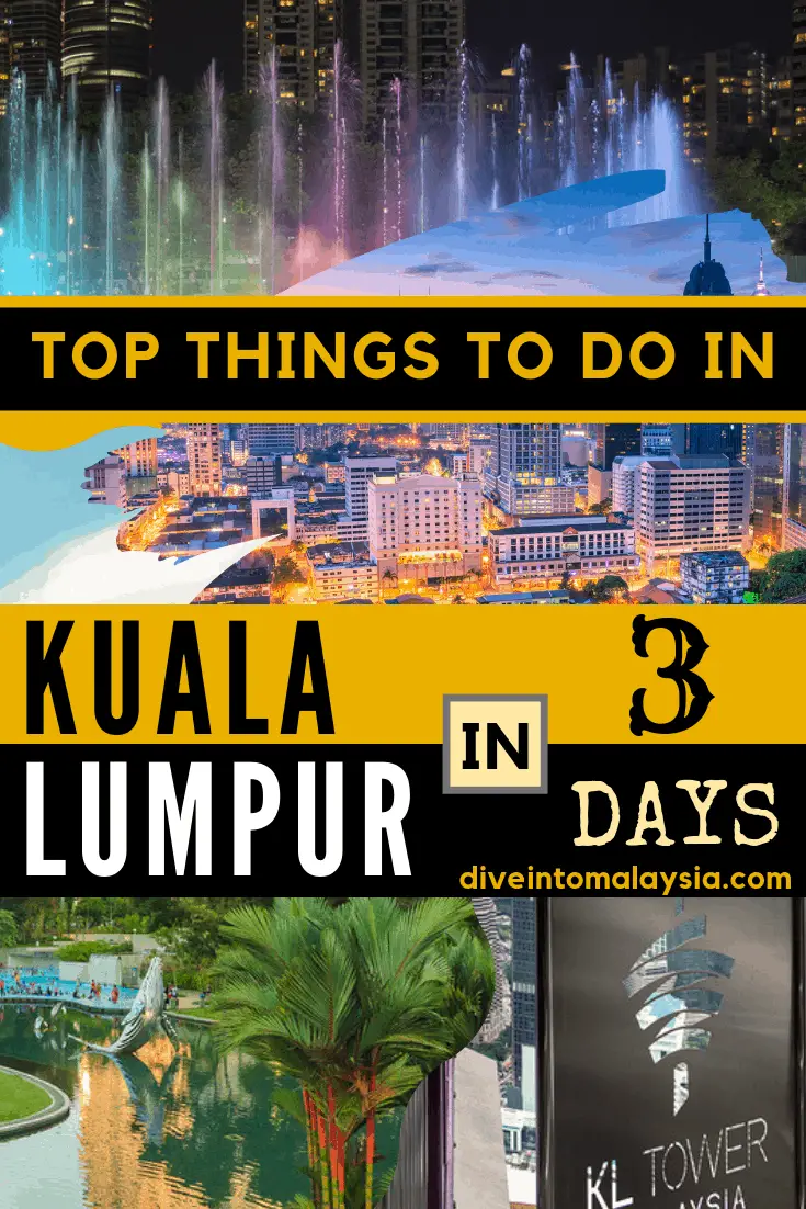 Top Things To Do In Kuala Lumpur In 3 Days [Kuala Lumpur Itinerary 3 Days]