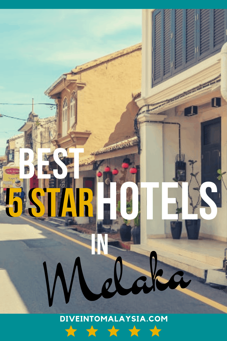 Best 5 Star Hotel In Melaka, Malaysia [2021]