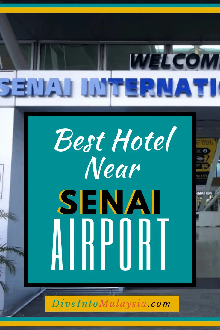Best And CLOSEST Hotel Near Senai Airport [2019]