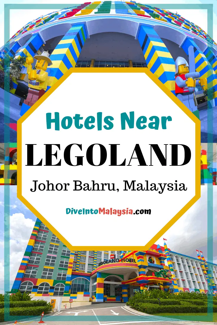 CLOSEST Hotels Near Legoland Johor Bahru, Malaysia [2019]