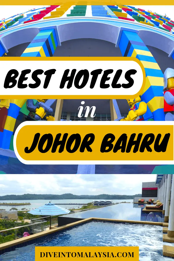 Best Hotels In Johor Bahru: Where To Stay In Johor Bahru For The Best Trip Ever!