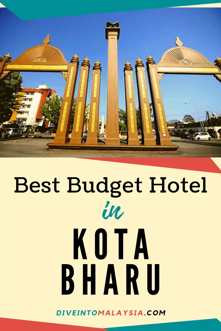 Best Budget Hotel In Kota Bharu [2019]