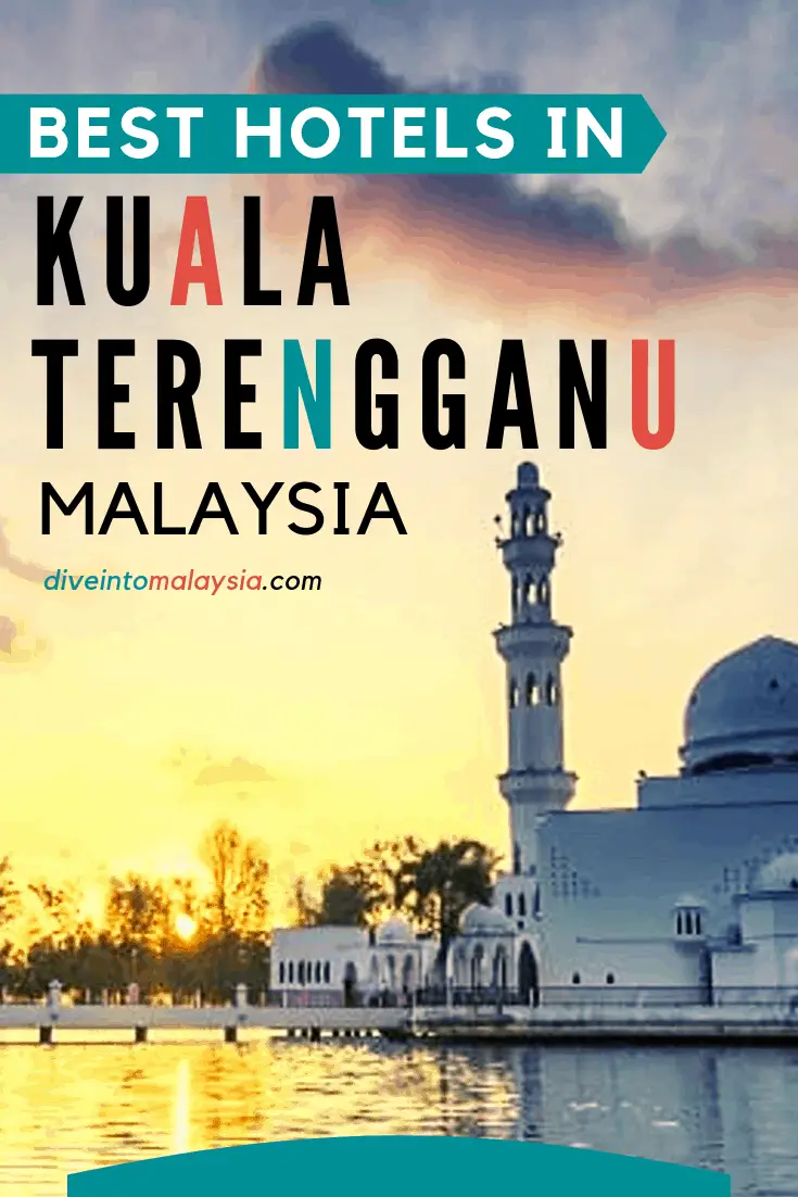 Best Hotels In Kuala Terengganu [2021]