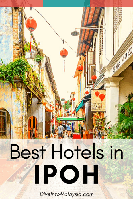 Top 11 Best Hotels In Ipoh